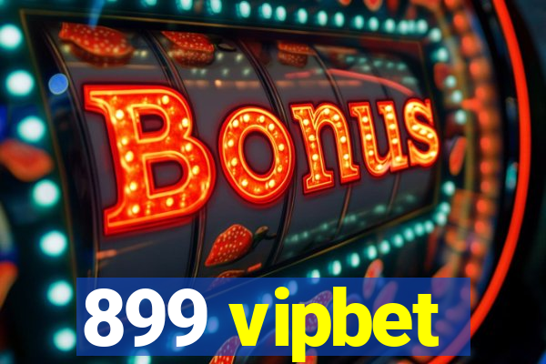 899 vipbet